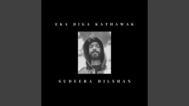 Eka Diga Kathawak Sudeera Dilshan Mp3 Download - Best Mp3