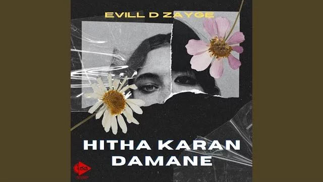 Hitha Karan Damane Evill D ZAYGE Mp3 Download - Best Rap Mp3