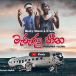 Marunu Heena Baky Shene x Krulz Mp3 Download - Best Mp3