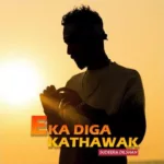 Eka Diga Kathawak - Sudeera Dilshan Mp3 Download - Best Mp3