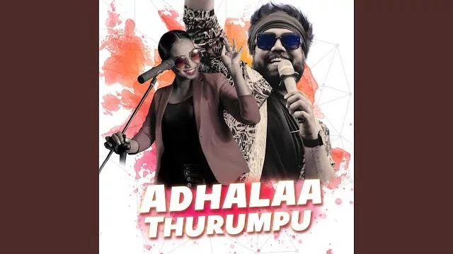 Adhalaa Thurumpu - Ravi Royster x Kalpana Kavindi Mp3 Download - Best Mp3