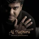 Ai Napuru - Shihan Mihiranga Mp3 Download - Best Mp3 2023