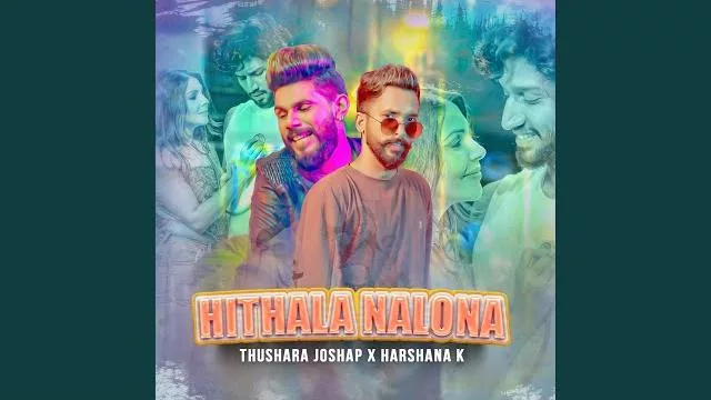 Hithala Nalona - Thushara Joshap X Harshana K Perera Mp3 Download - Best Mp3